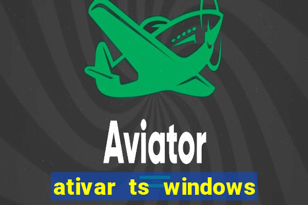 ativar ts windows server 2019 ilimitado
